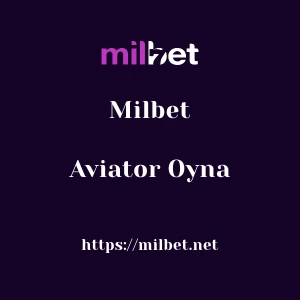 Milbet Aviator Oyna