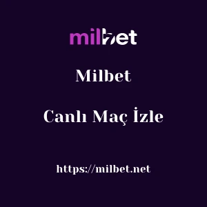 Milbet Canlı Maç İzle