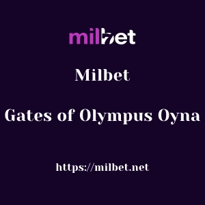 Milbet Gates of Olympus Oyna