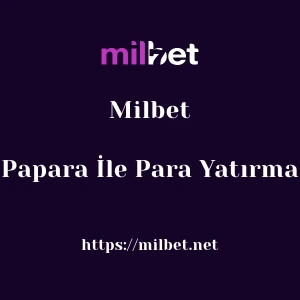 Milbet Papara İle Para Yatırma