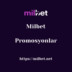 Milbet Promosyonlar