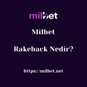 Milbet Rakeback Nedir?