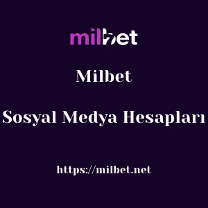 Milbet Sosyal Medya Hesapları