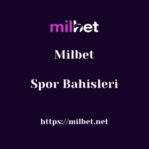 Milbet Spor Bahisleri