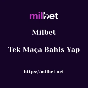 Milbet Tek Maça Bahis Yap